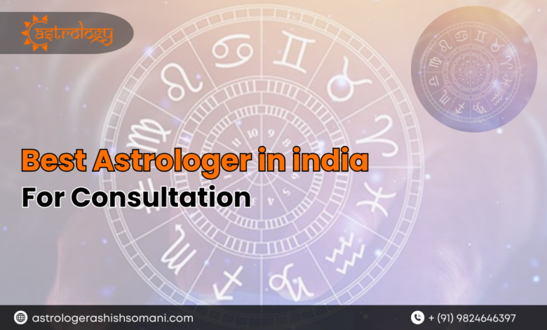 Best Astrologer in india for Consultation