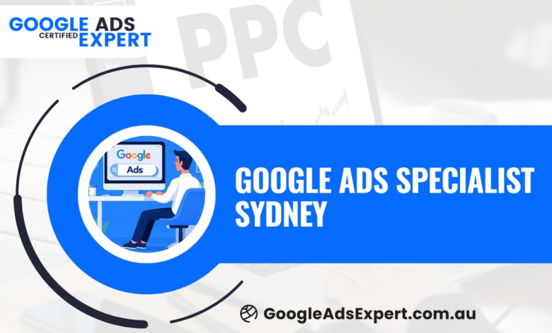 Google Ads Specialist Sydney