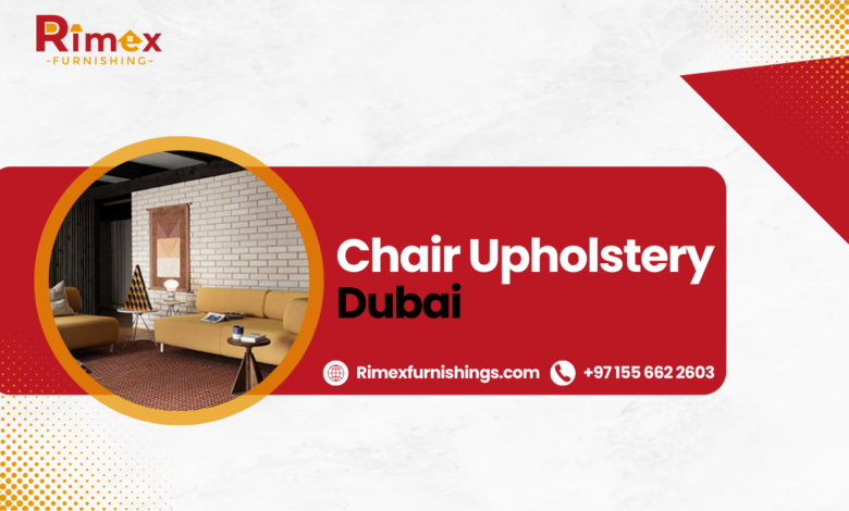 chair upholstery Dubai